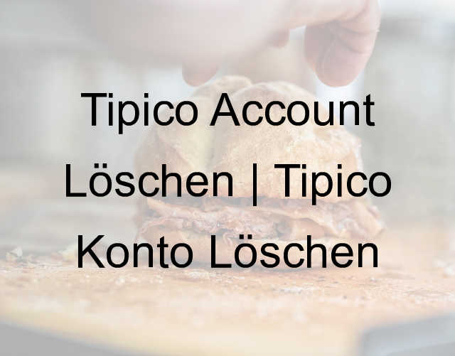 Tipico Account Löschen