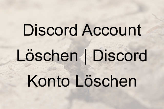 discord account löschen